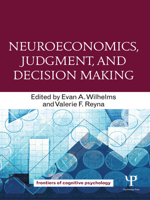 cover image of Neuroeconomics, Judgment, and Decision Making